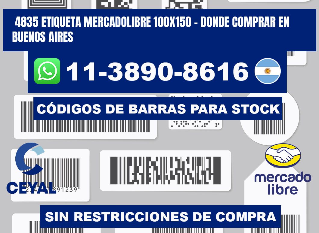 4835 etiqueta MercadoLibre 100x150 - Donde Comprar en Buenos Aires