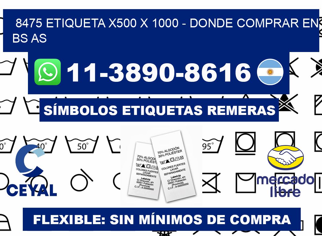 8475 etiqueta x500 x 1000 - Donde Comprar en bs as