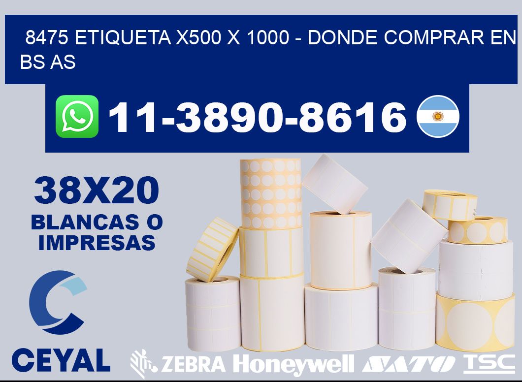 8475 etiqueta x500 x 1000 - Donde Comprar en bs as