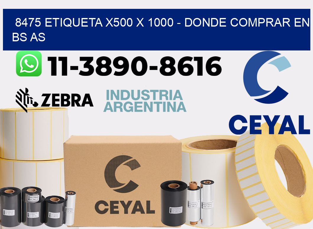 8475 etiqueta x500 x 1000 - Donde Comprar en bs as