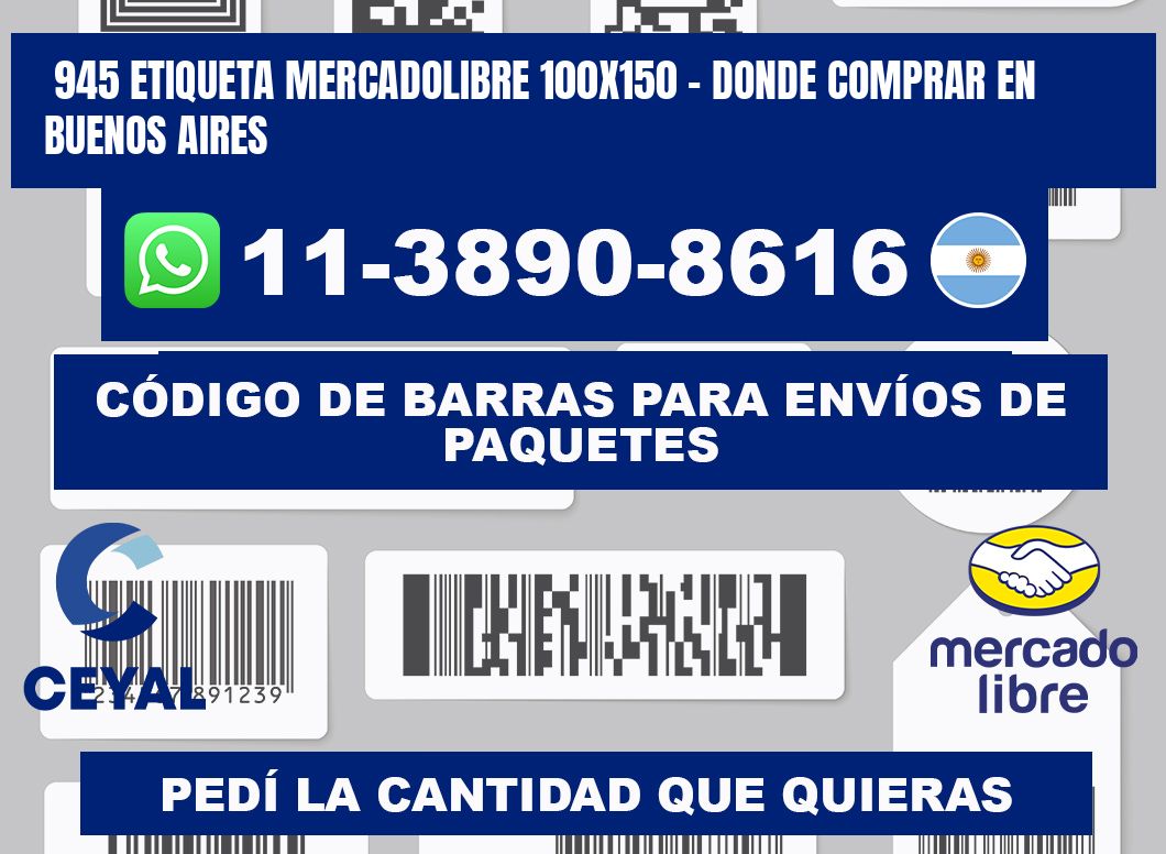 945 etiqueta MercadoLibre 100x150 - Donde Comprar en Buenos Aires