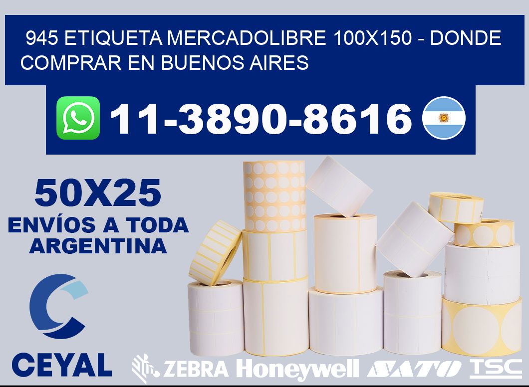 945 etiqueta MercadoLibre 100x150 - Donde Comprar en Buenos Aires