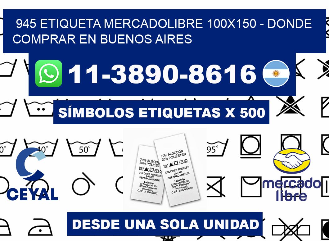 945 etiqueta MercadoLibre 100x150 - Donde Comprar en Buenos Aires
