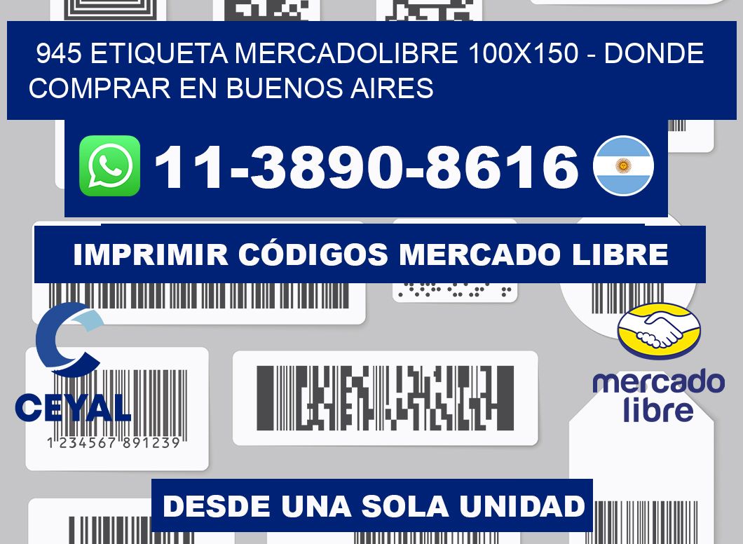 945 etiqueta MercadoLibre 100x150 - Donde Comprar en Buenos Aires
