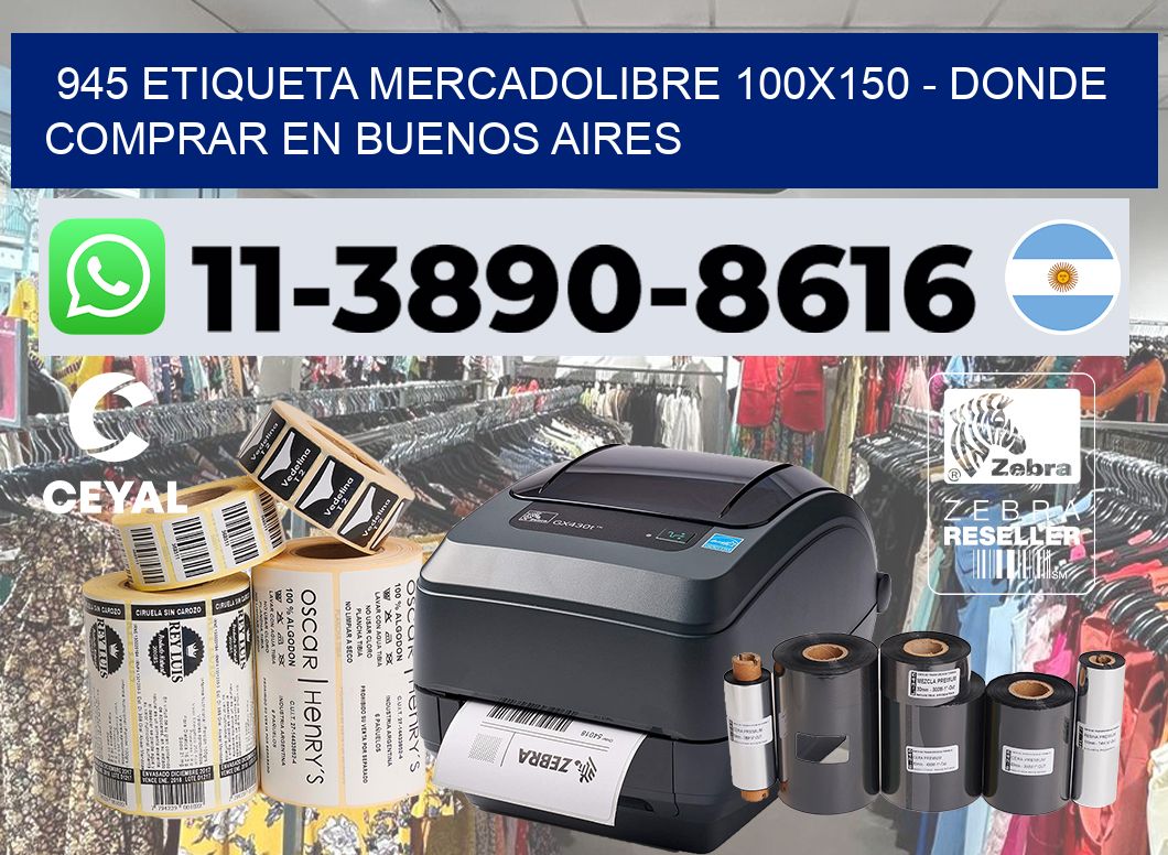 945 etiqueta MercadoLibre 100×150 – Donde Comprar en Buenos Aires
