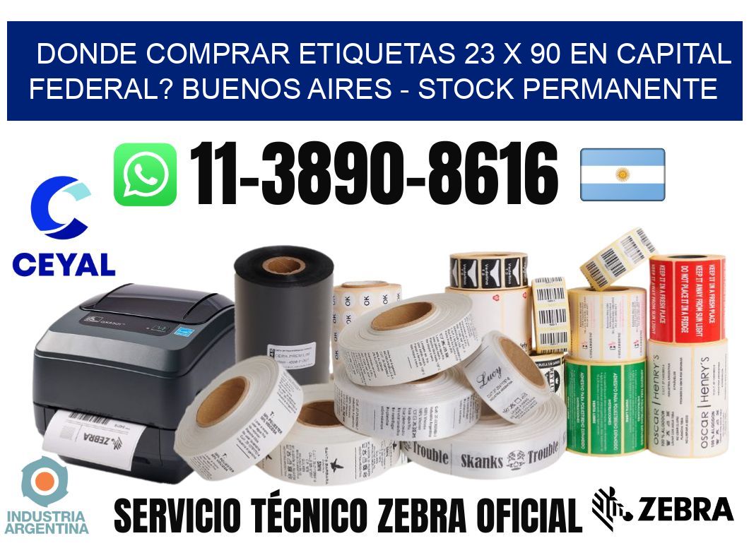 Donde Comprar etiquetas 23 x 90 en CAPITAL FEDERAL? Buenos Aires - Stock permanente