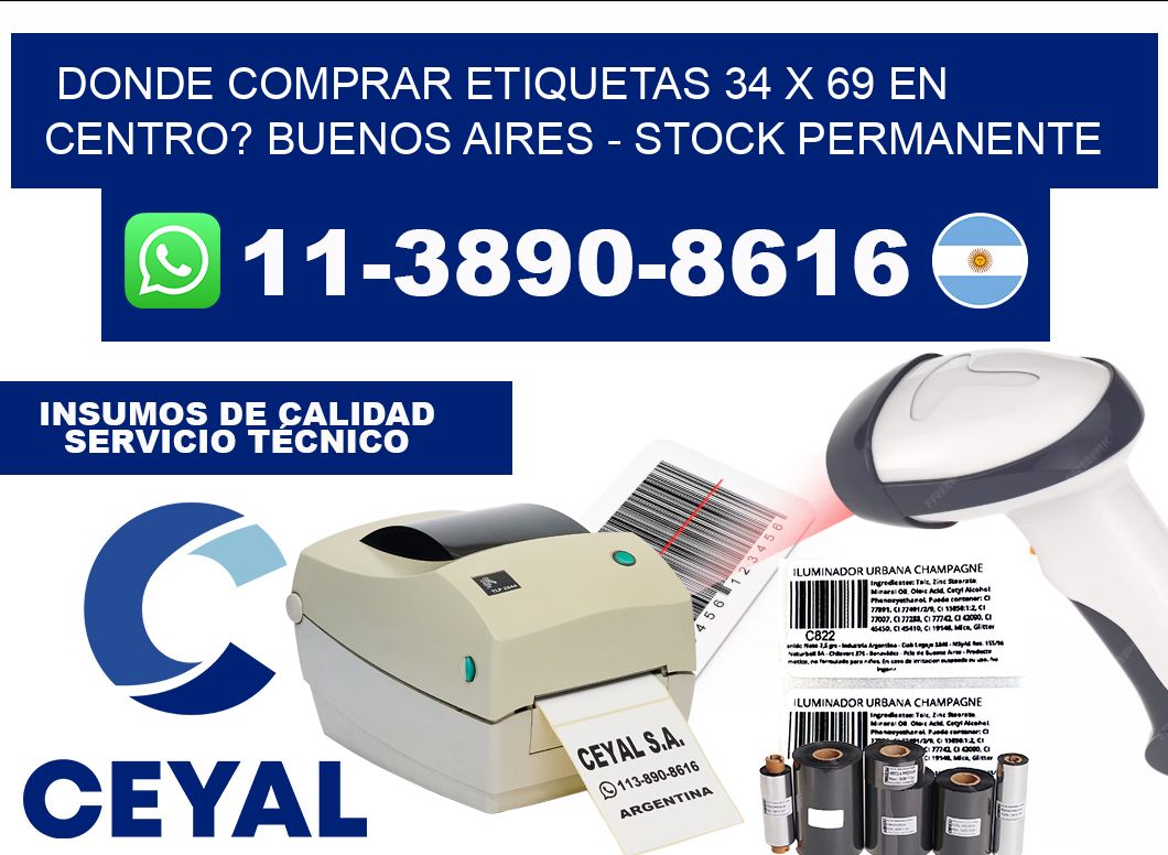 Donde Comprar etiquetas 34 x 69 en CENTRO? Buenos Aires - Stock permanente