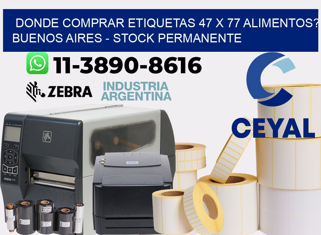 Donde Comprar etiquetas 47 x 77 ALIMENTOS? Buenos Aires - Stock permanente
