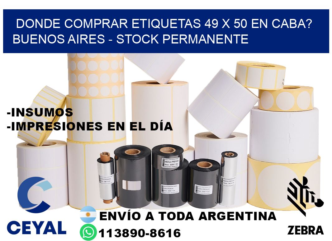 Donde Comprar etiquetas 49 x 50 en CABA? Buenos Aires - Stock permanente