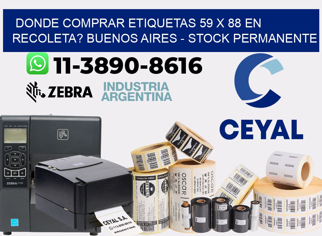 Donde Comprar etiquetas 59 x 88 en RECOLETA? Buenos Aires - Stock permanente