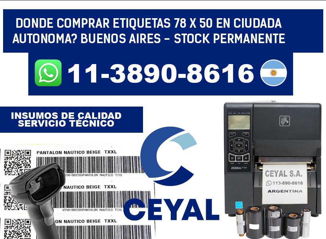 Donde Comprar etiquetas 78 x 50 en CIUDADA AUTONOMA? Buenos Aires - Stock permanente