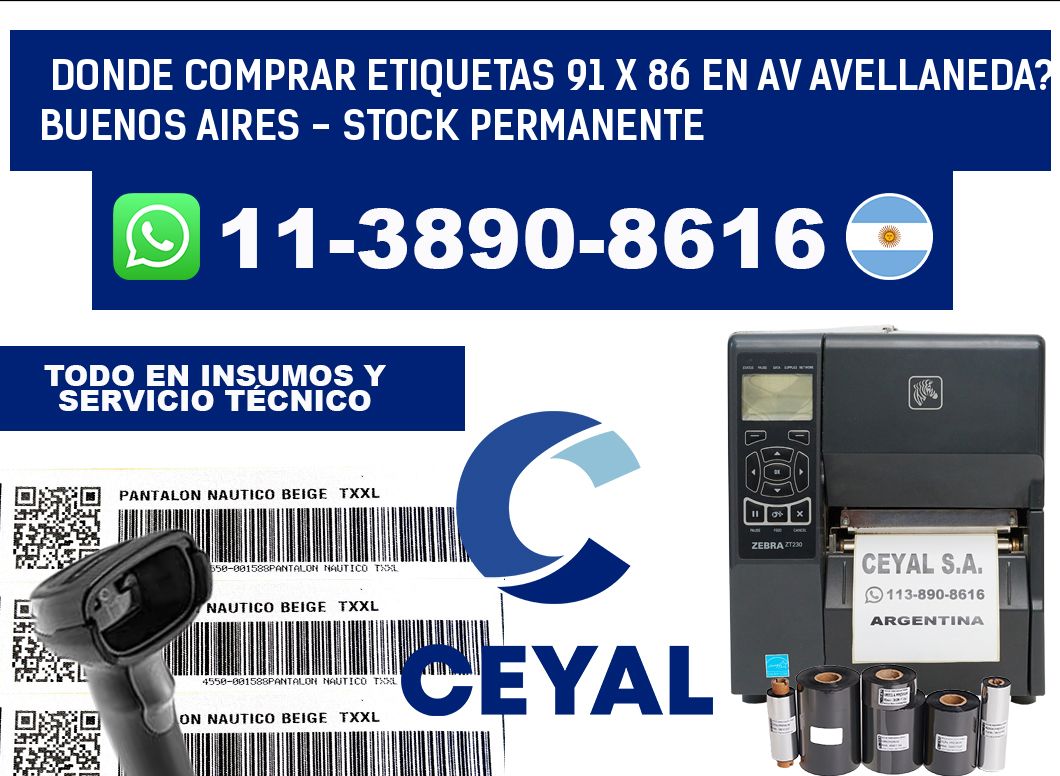 Donde Comprar etiquetas 91 x 86 en AV AVELLANEDA? Buenos Aires - Stock permanente