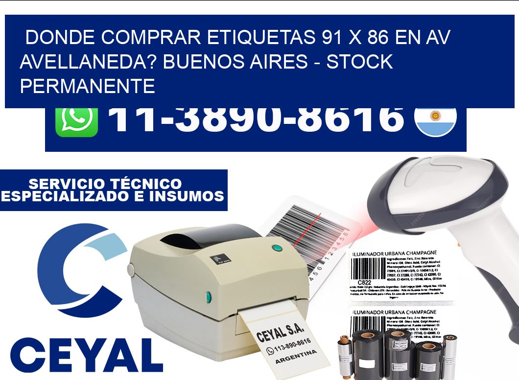 Donde Comprar etiquetas 91 x 86 en AV AVELLANEDA? Buenos Aires - Stock permanente