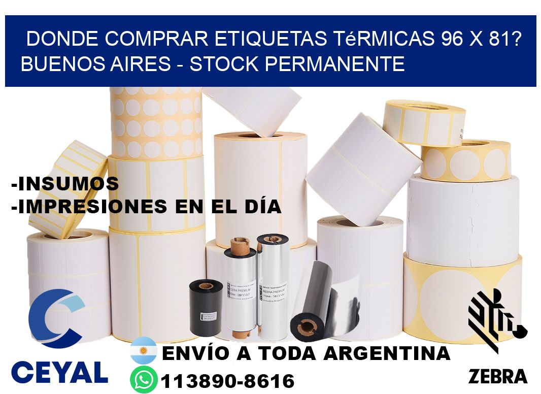 Donde Comprar etiquetas térmicas 96 x 81? Buenos Aires - Stock permanente