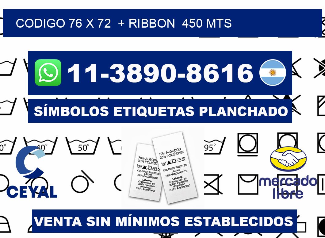 codigo 76 x 72  + ribbon  450 mts