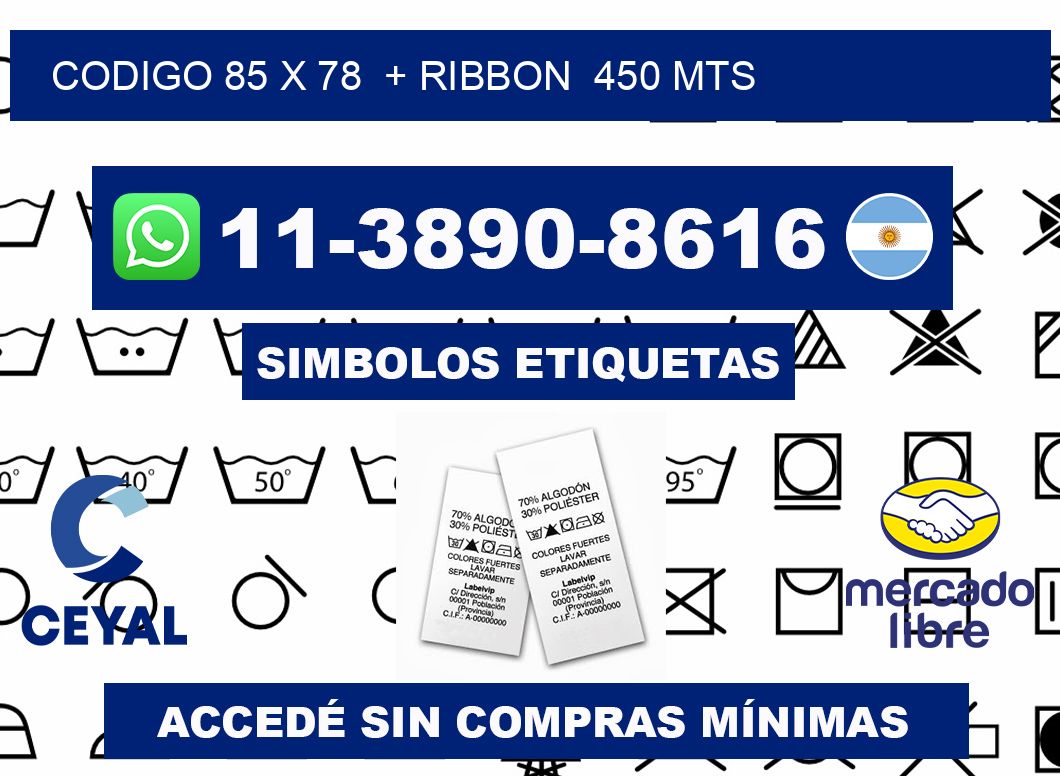 codigo 85 x 78  + ribbon  450 mts