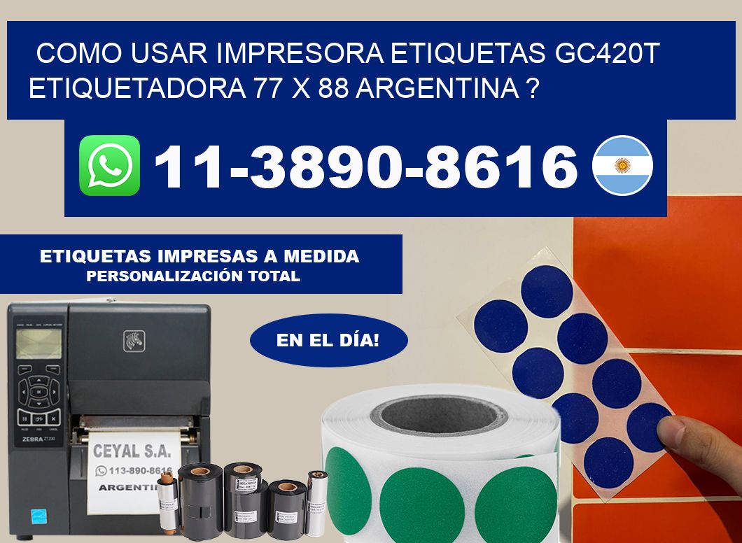 como usar impresora etiquetas gc420t etiquetadora 77 x 88 argentina ?