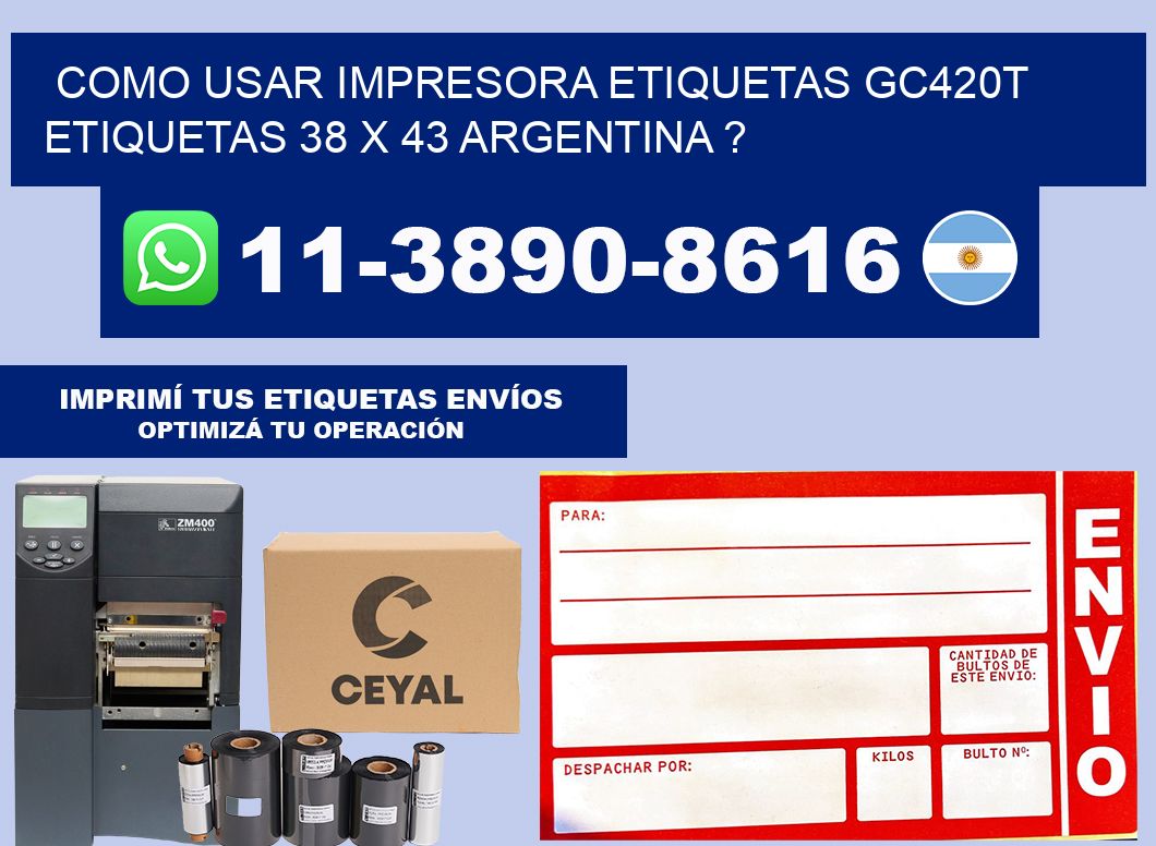 como usar impresora etiquetas gc420t etiquetas 38 x 43 argentina ?