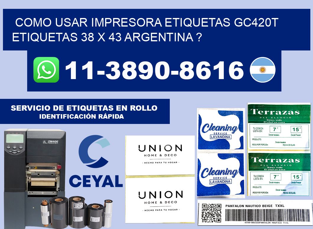 como usar impresora etiquetas gc420t etiquetas 38 x 43 argentina ?