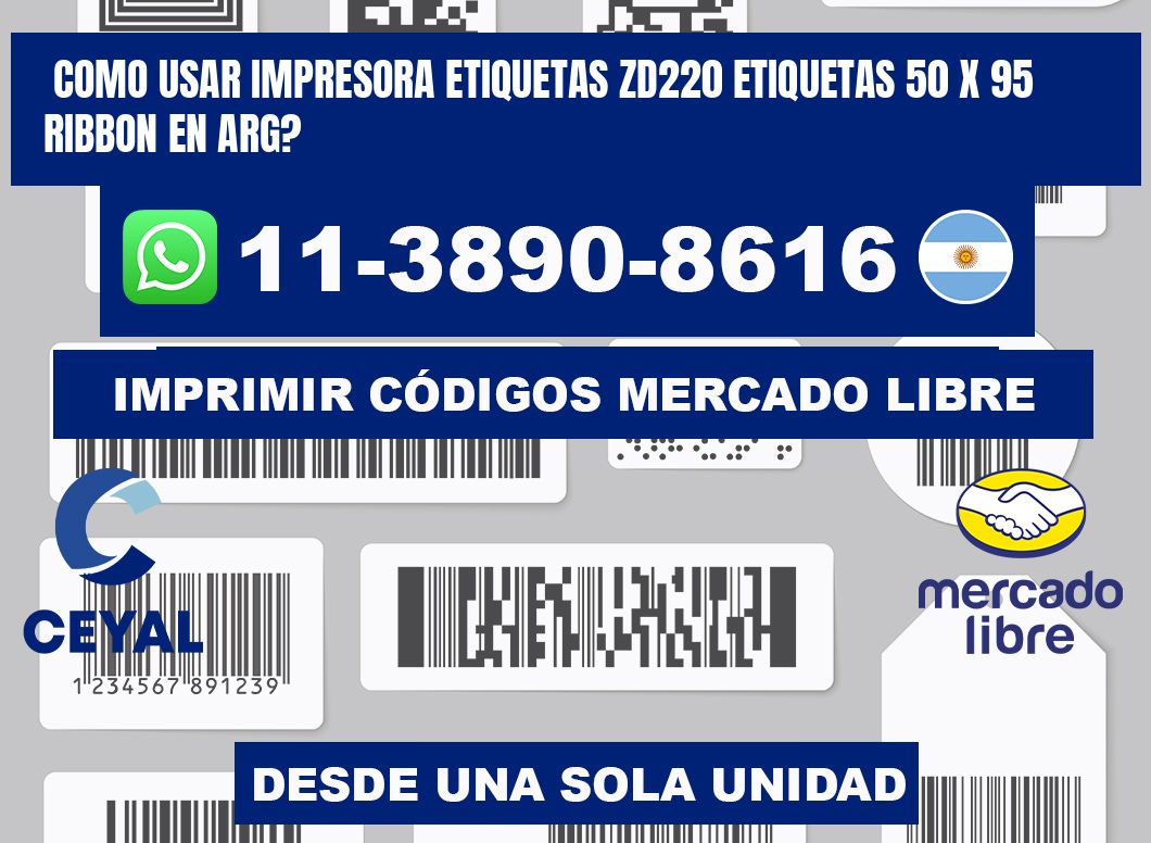como usar impresora etiquetas zd220 etiquetas 50 x 95 ribbon en ARG?