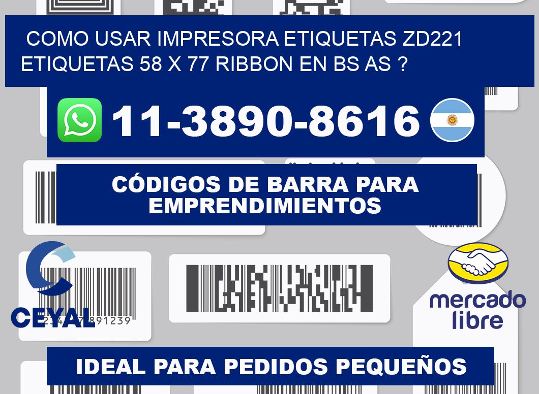 como usar impresora etiquetas zd221 etiquetas 58 x 77 ribbon en BS AS ?