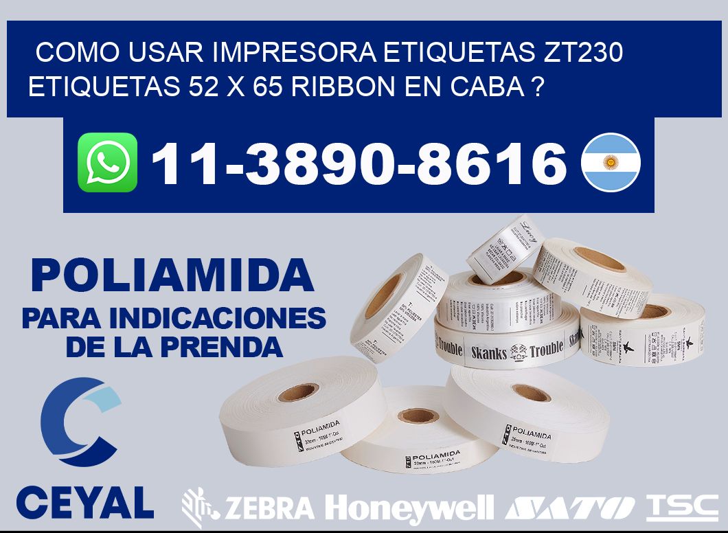como usar impresora etiquetas zt230 etiquetas 52 x 65 ribbon en CABA ?