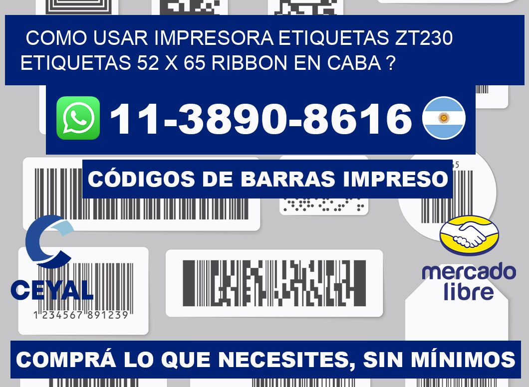 como usar impresora etiquetas zt230 etiquetas 52 x 65 ribbon en CABA ?