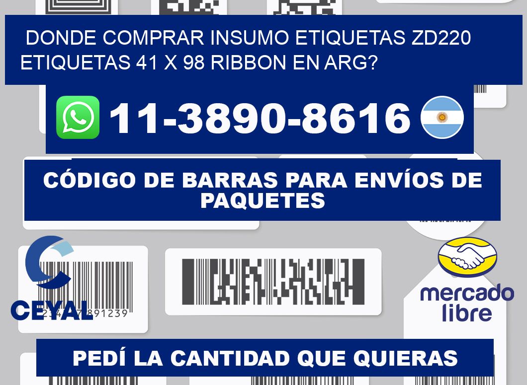 donde comprar insumo etiquetas zd220 etiquetas 41 x 98 ribbon en ARG?