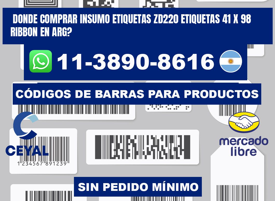 donde comprar insumo etiquetas zd220 etiquetas 41 x 98 ribbon en ARG?