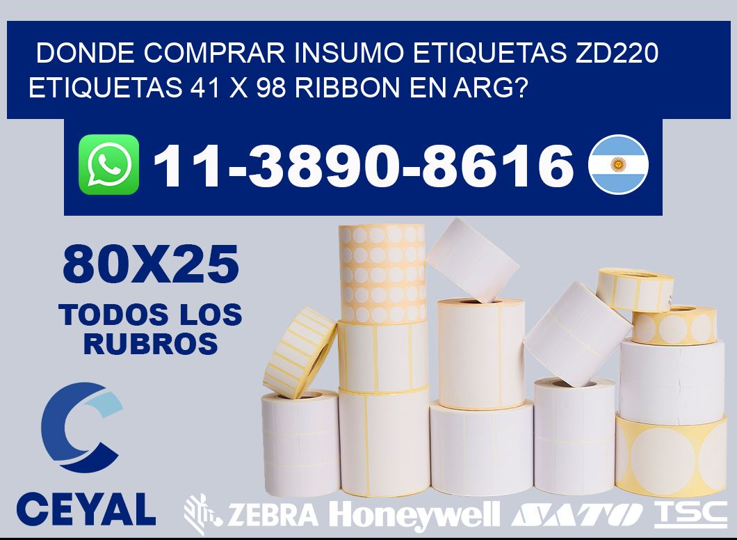 donde comprar insumo etiquetas zd220 etiquetas 41 x 98 ribbon en ARG?