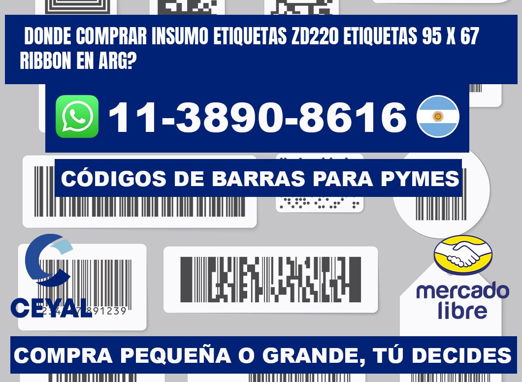 donde comprar insumo etiquetas zd220 etiquetas 95 x 67 ribbon en ARG?
