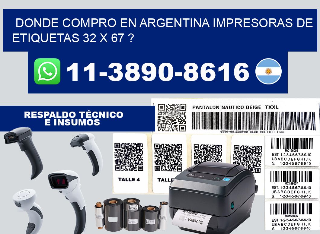 donde compro en argentina impresoras de etiquetas 32 x 67 ?