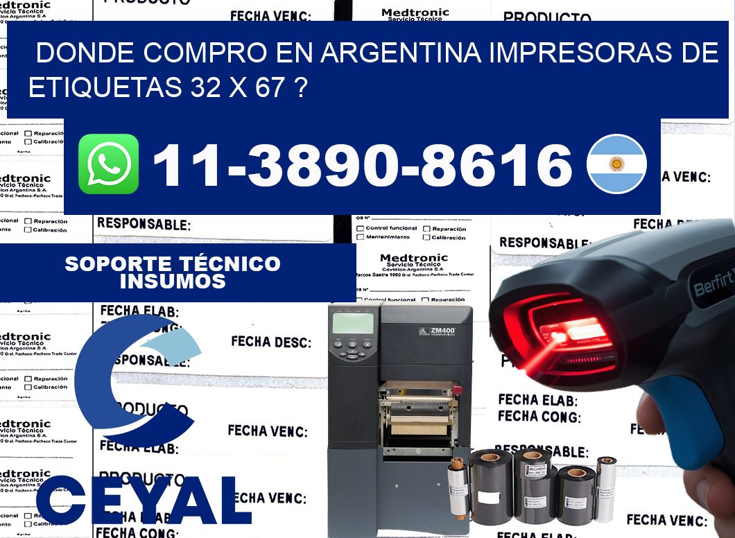 donde compro en argentina impresoras de etiquetas 32 x 67 ?