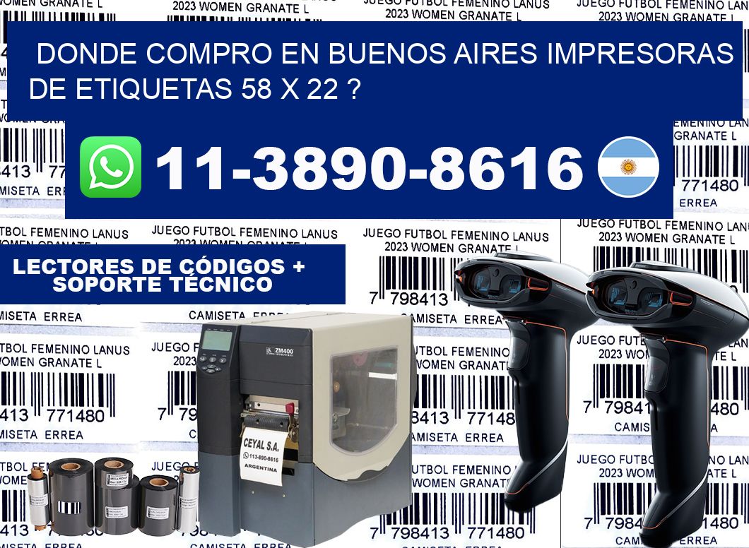 donde compro en buenos aires impresoras de etiquetas 58 x 22 ?