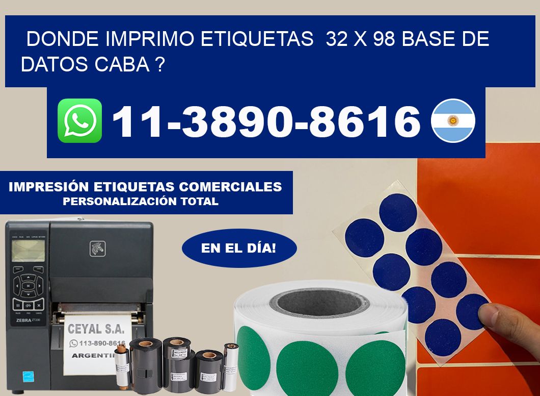 donde imprimo etiquetas  32 x 98 base de datos CABA ?