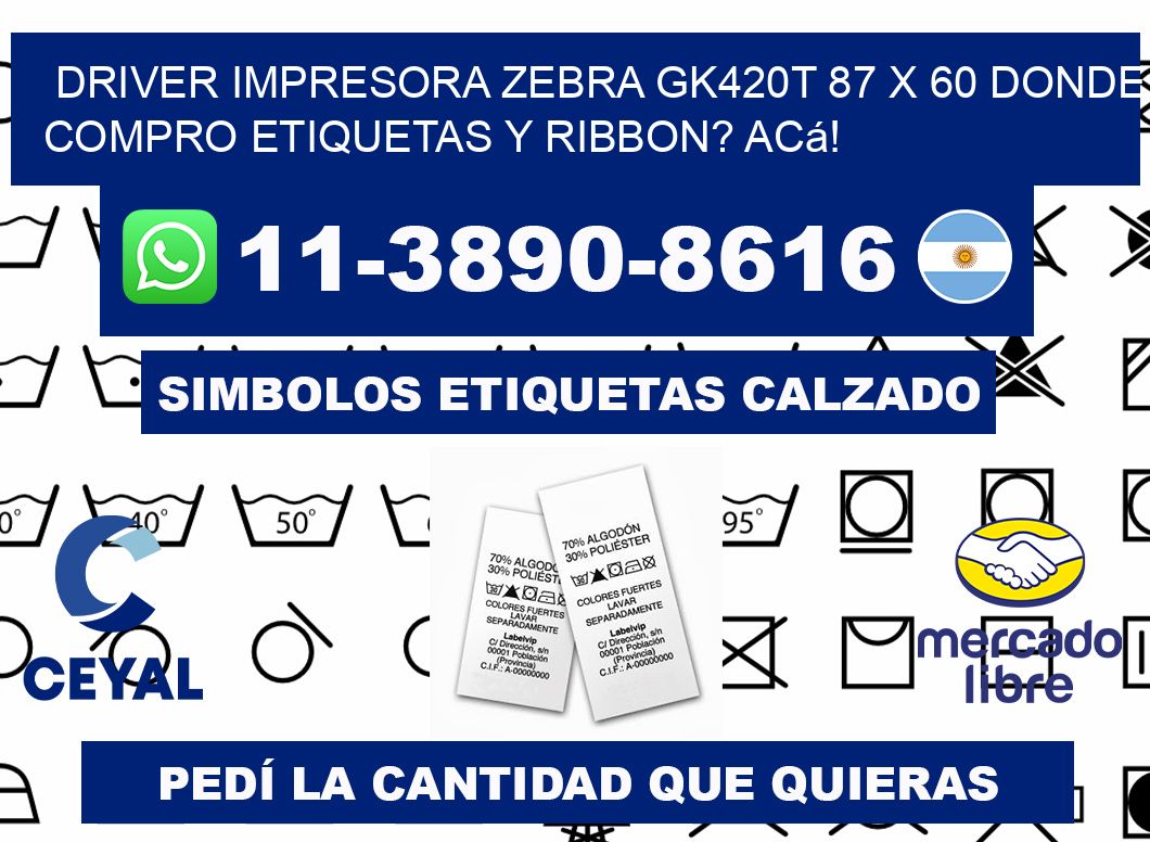 driver impresora zebra gk420t 87 x 60 Donde compro etiquetas y ribbon? Acá!