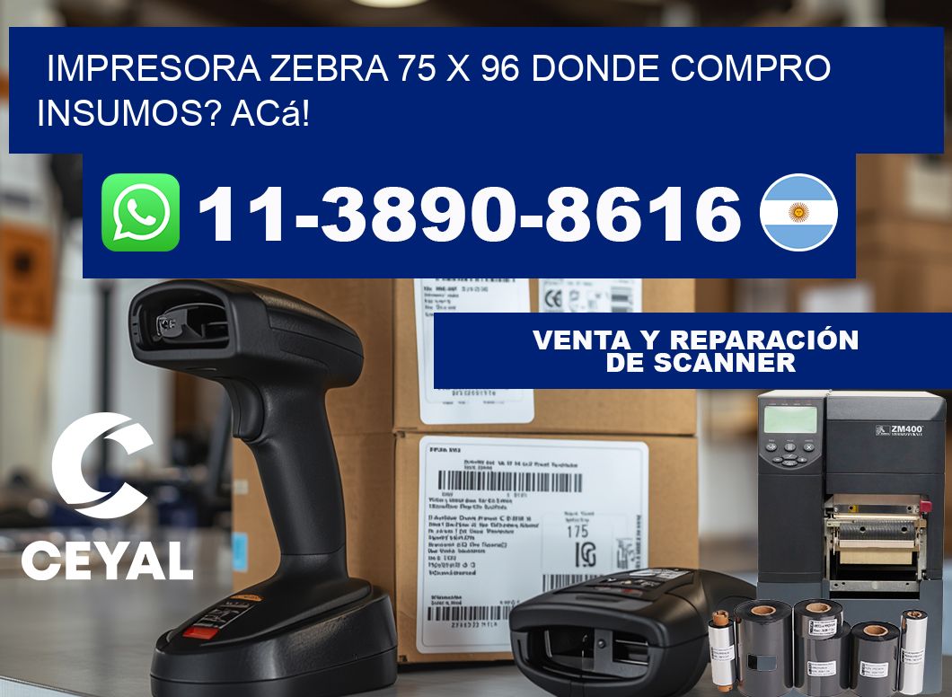 impresora zebra 75 x 96 Donde compro insumos? Acá!