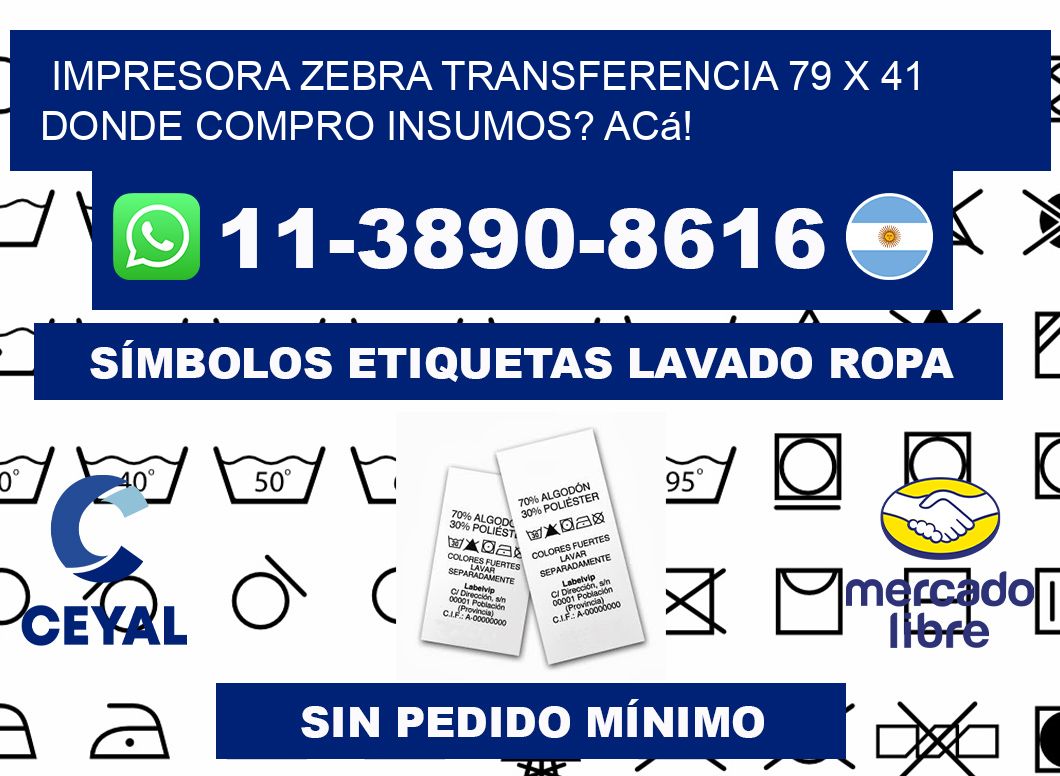 impresora zebra transferencia 79 x 41 Donde compro insumos? Acá!