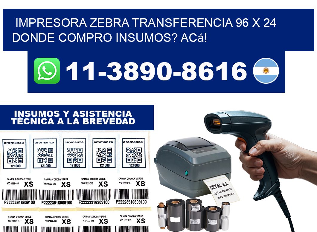 impresora zebra transferencia 96 x 24 Donde compro insumos? Acá!