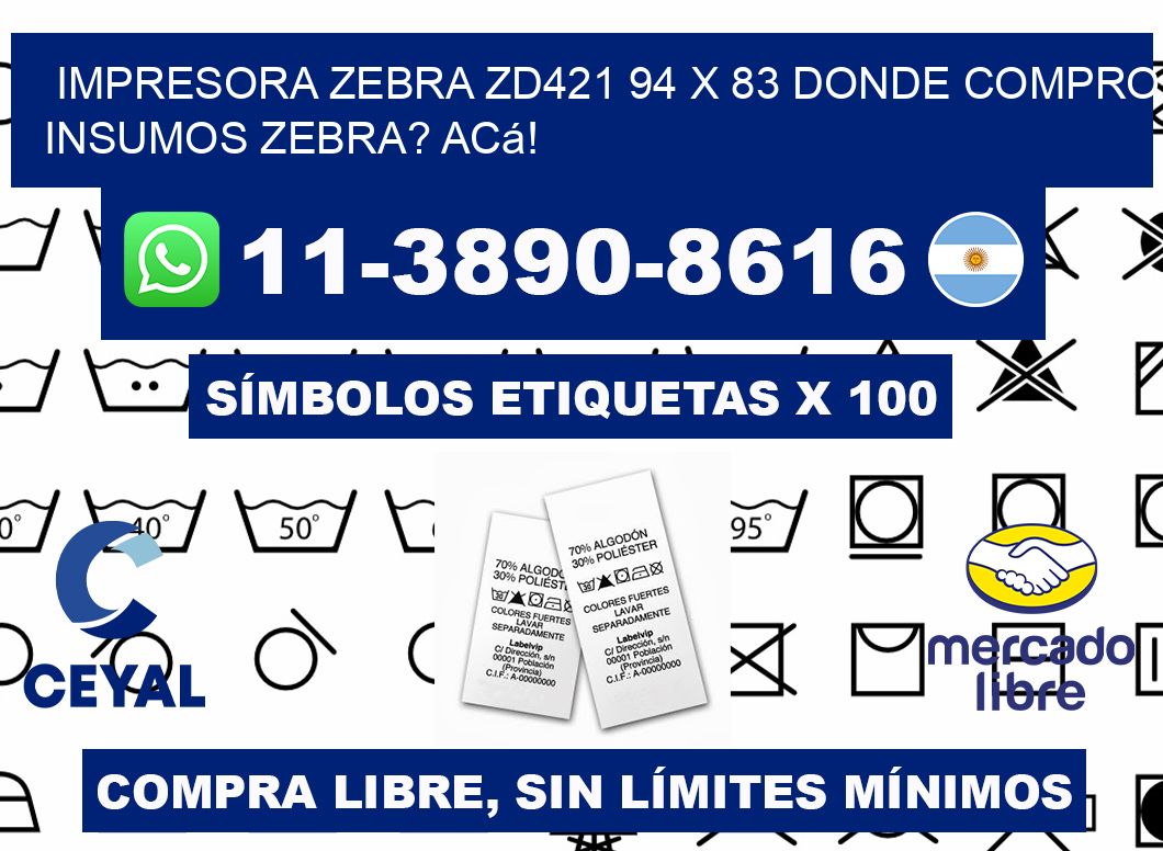 impresora zebra zd421 94 x 83 Donde compro insumos zebra? Acá!
