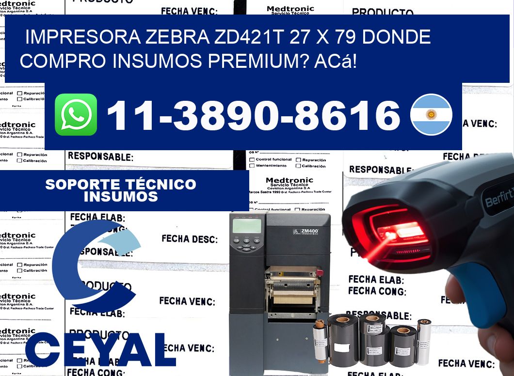 impresora zebra zd421t 27 x 79 Donde compro insumos premium? Acá!