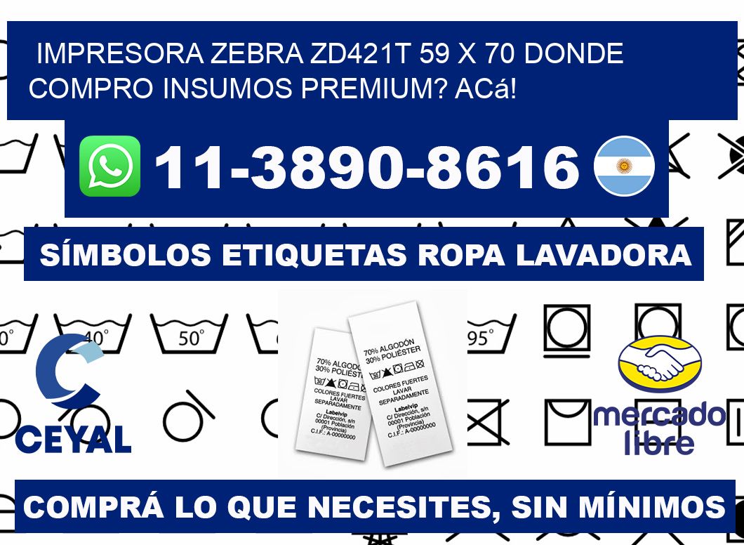 impresora zebra zd421t 59 x 70 Donde compro insumos premium? Acá!