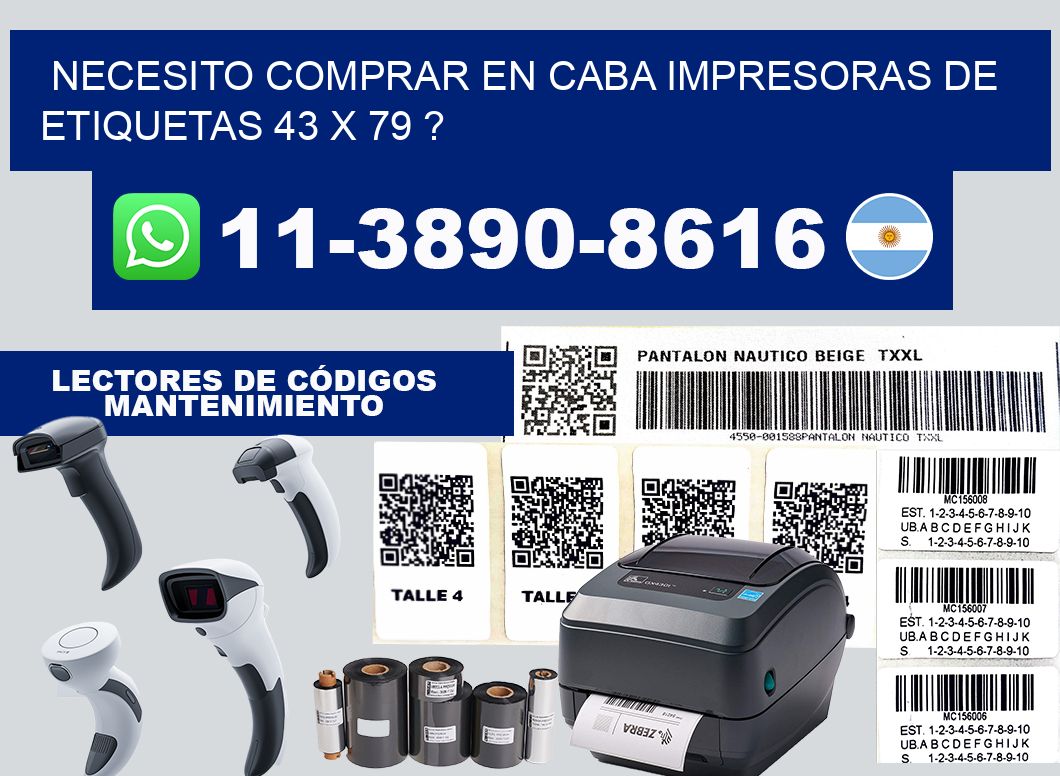 necesito comprar en CABA impresoras de etiquetas 43 x 79 ?