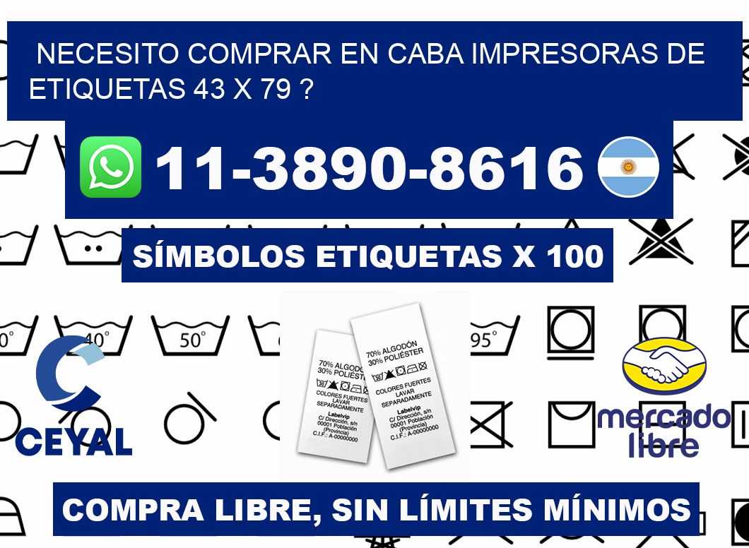 necesito comprar en CABA impresoras de etiquetas 43 x 79 ?