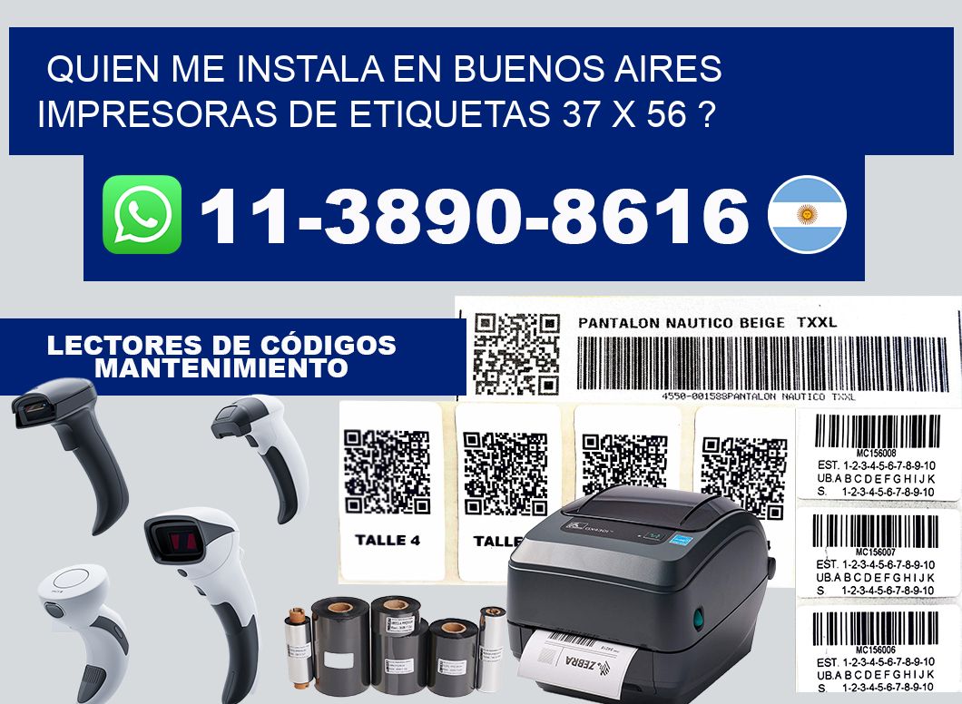 quien me instala en buenos aires impresoras de etiquetas 37 x 56 ?