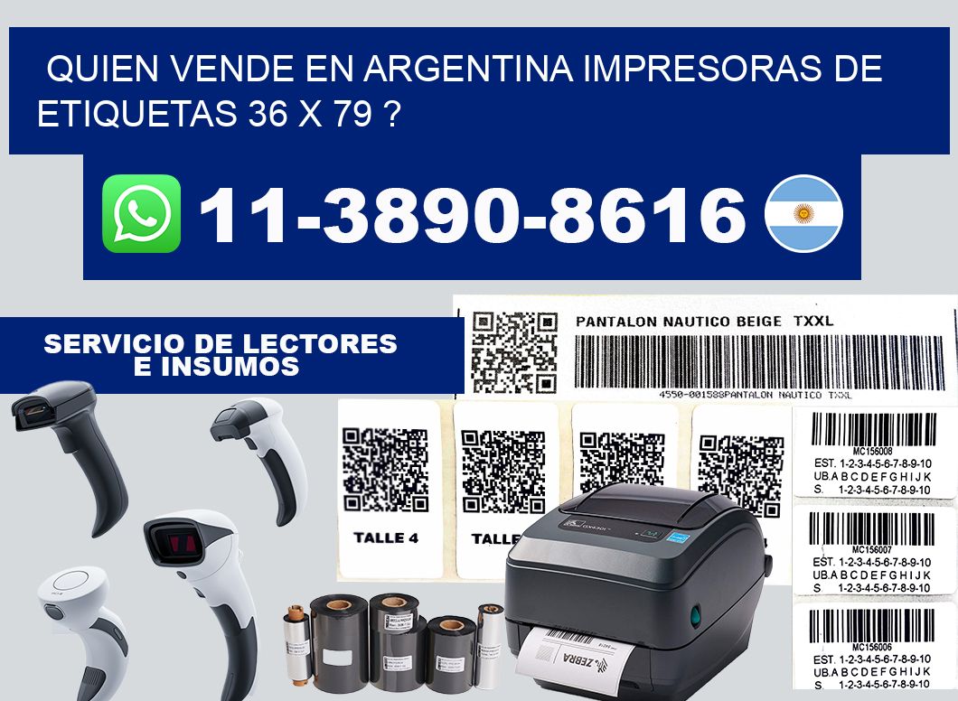 quien vende en argentina impresoras de etiquetas 36 x 79 ?