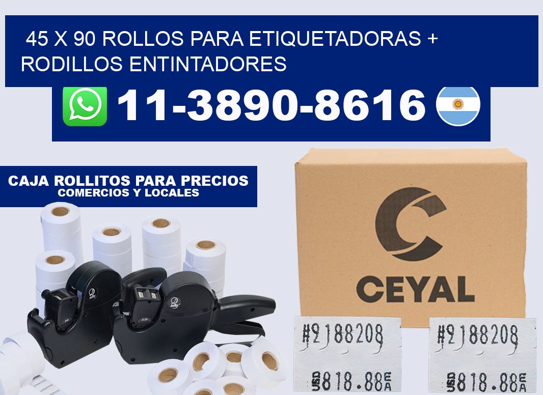 45 x 90 rollos para etiquetadoras + rodillos entintadores