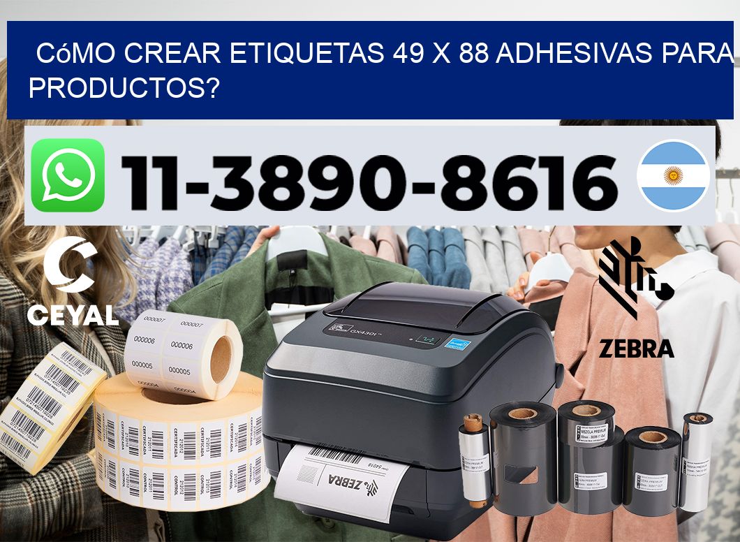 Cómo crear etiquetas 49 x 88 adhesivas para productos?