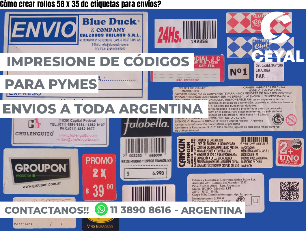 Cómo crear rollos 58 x 35 de etiquetas para envíos?