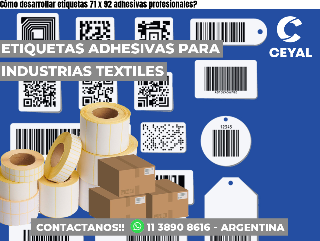 Cómo desarrollar etiquetas 71 x 92 adhesivas profesionales?